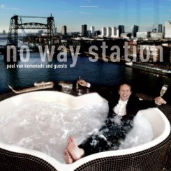 Paul van Kemenade and guests: No Way Station