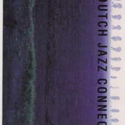 The Dutch Jazz Connection (compilation cd)