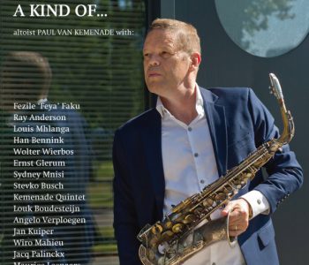 Another brandnew cd this may 2016 available  ‘A Kind Of…’  Van Kemenade in different settings with…