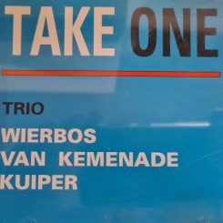 Take One Trio Wierbos – Van Kemenade – Kuiper